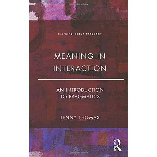 Meaning in Interaction (Learning about Language)