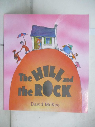 【書寶二手書T8／原文小說_T5N】The Hill and the Rock_McKee, David