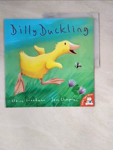 【書寶二手書T3／少年童書_Z13】Dilly Duckling_Claire Freedman