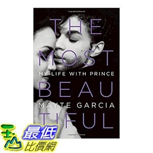 [106美國直購] 2017美國暢銷書 The Most Beautiful:My Life with Prince