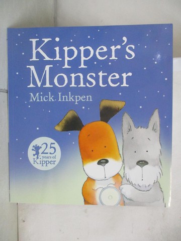 【書寶二手書T2／少年童書_TY1】Kipper's monster_Mick Inkpen