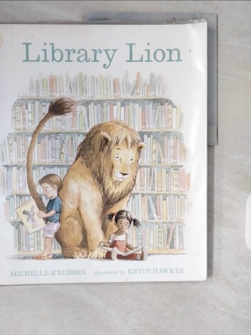 【書寶二手書T6／少年童書_ZJH】Library Lion_Michelle Knudsen, Kevin Hawkes