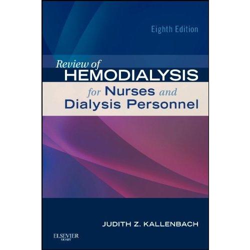 Review of Hemodialysis for Nurses and Dialysis Personnel, 8e