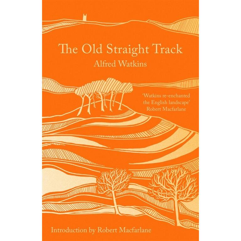 The Old Straight Track (Paperback  Reissue)