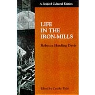 Life in the Iron Mills (Paperback)