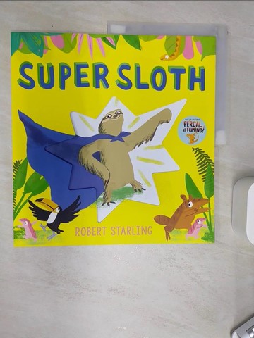 【書寶二手書T5／少年童書_SI5】Super Sloth_Robert Starling