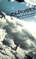 OLDCODEX Live DVD ”Harsh Wind Tour Final” 2011.7.1 [DVD]