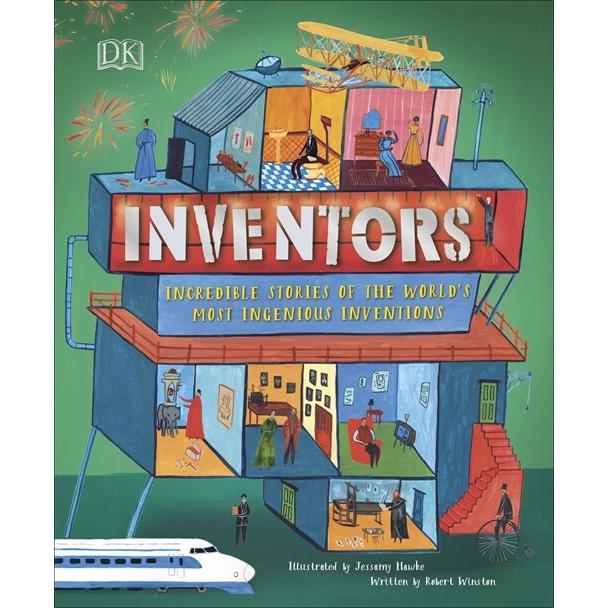 Inventors Incredible stories of the world's most ingenious inventions (Hardcover)