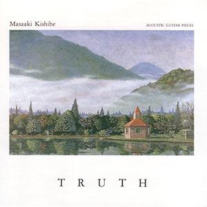 岸部眞明 Masaaki Kishibe   TRUTH：CD