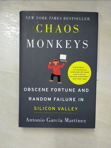 【書寶二手書T8／電腦_JV7】Chaos Monkeys: Obscene Fortune and Random Failure in Silicon Valley_Martinez, Antonio Garcia