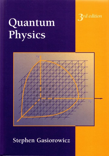 QUANTUM PHYSICS (3版) GASIOROWICZ 2003 John Wiley