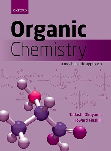 Organic Chemistry: A Mechanistic Approach  Okuyama 2013 OXFORD