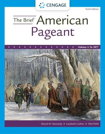 The Brief American Pageant: A History of the Republic, Volume I: To 1877 (10版) Kennedy/Cohen/Piehl 2023 Cengage