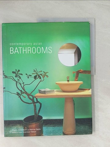 【書寶二手書T1／設計_R36】Contemporary Asian Bathrooms_Jotisalikorn, Chami/ Zabihi, Karina