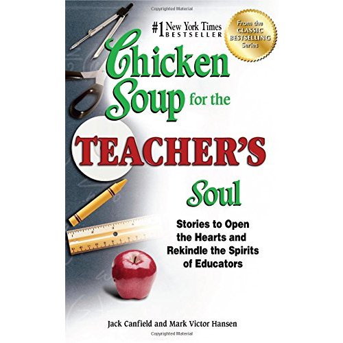 CS TEACHER'S SOUL (Chicken Soup for the Soul)