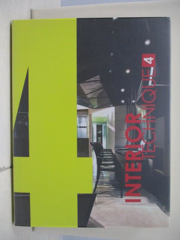 【書寶二手書T7／設計_TQ2】INTERIOR TECHNIQUE 4_A&c Publishing (COR)