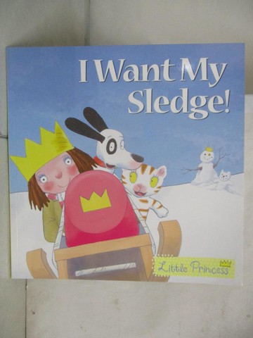 【書寶二手書T7／少年童書_TY1】I Want My Sledge!_Tony Ross