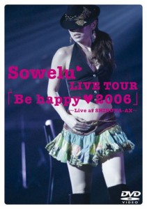 Sowelu LIVE TOUR 「Be happy(heart)2006」 [DVD](中古品)