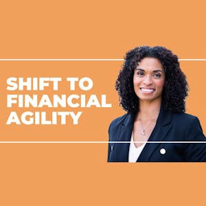 Shifting Your Mindset for Financial Agility