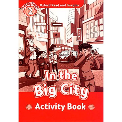 Oxford University Press Read and Imagine In the Big City Activity Book