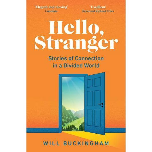 Hello  Stranger Stories of Connection in a Divided World (Paperback)