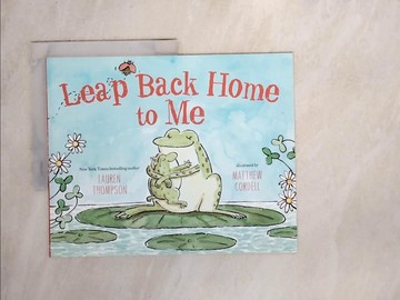 【書寶二手書T8／少年童書_Z3V】Leap Back Home to Me_Lauren Thompson