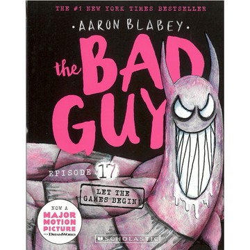 The Bad Guys 17: Let the Games Begin! 壞蛋聯盟 / Aaron Blabey / Scholastic 出版社旗艦店