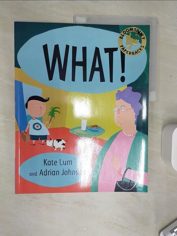 【書寶二手書T1／少年童書_SJI】What! (New) [Paperback]_Lum, Kate / Johnson, Adrian (ILL)