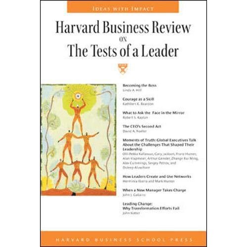 Harvard Business Review on the Tests of a Leader (Harvard Business Review Paperback Series)