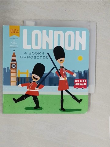 【書寶二手書T1／少年童書_TAZ】London: A Book of Opposites_Evanson, Ashley