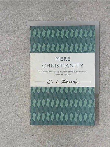 【書寶二手書T1／宗教_X9P】C. S. Lewis Signature Classic – Mere Christianity_C S Lewis