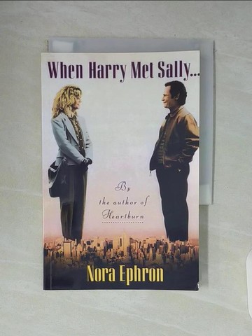 【書寶二手書T9／原文小說_WA2】When Harry Met Sally_Nora Ephron