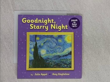 【書寶二手書T9／少年童書_YCR】Goodnight, Starry Night: Peek-a-boo Art_Guglielmo, Amy/ Appel, Julie