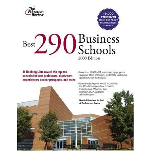 Best 290 Business Schools  2008 Edition (Graduate School Admissions Guides)