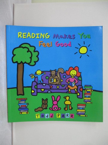 【書寶二手書T1／少年童書_Y9N】Reading Makes You Feel Good_Parr, Todd
