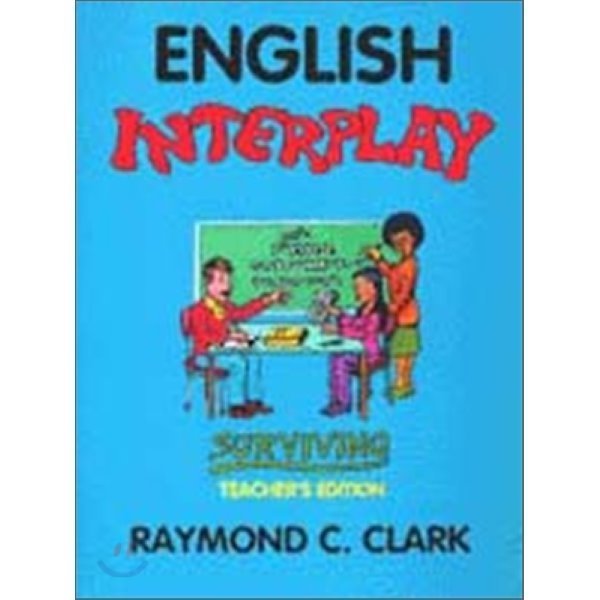 English Interplay：Teacher s Edition Raymond C. Clark