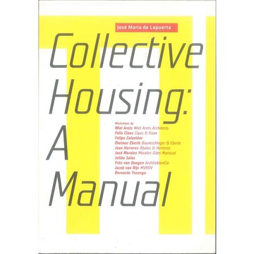Collective Housing: A Manual-9788496954151 絕版英文設計書 [建築人設計人的店-上博圖書]