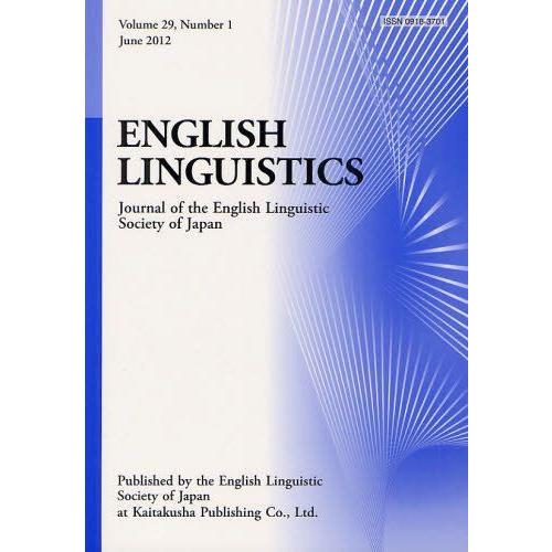 ENGLISH LINGUISTICS Journal of the English Linguistic Society Japan Volume29,Number1