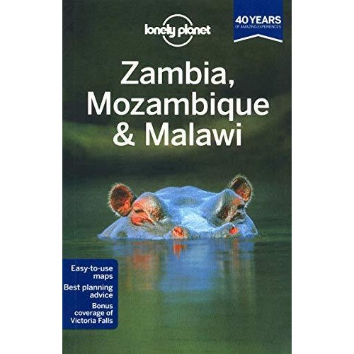 Lonely Planet Zambia  Mozambique  Malawi