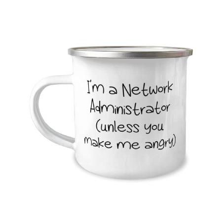 Gag Network administrator Gifts, I'm a Network Administrator, Network administrator 12oz Camper Mug From Boss, For Men Women, Gifts for network admini