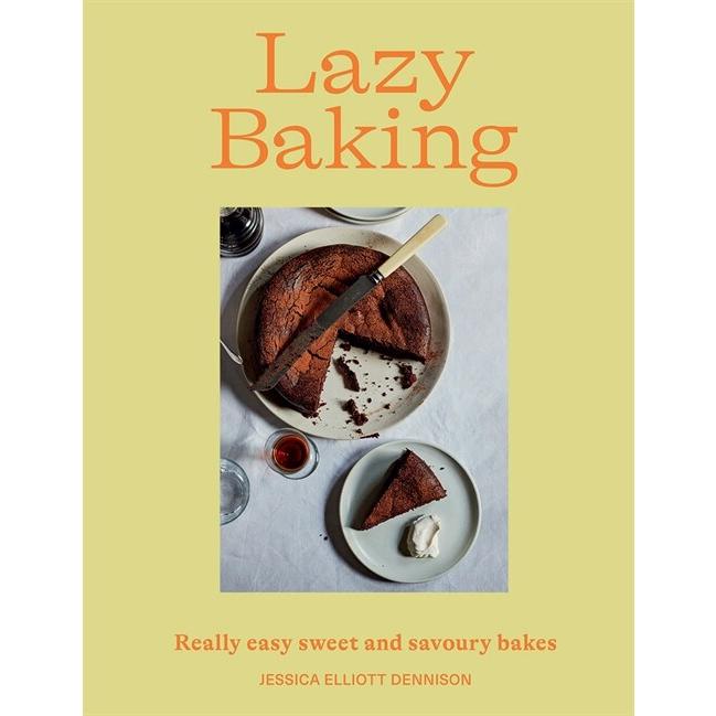 Lazy Baking Really Easy Sweet and Savoury Bakes (Hardcover)