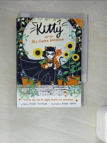 【書寶二手書T9／兒童文學_W43】Kitty and the Sky Garden Adventure_Lovlie, Jenny