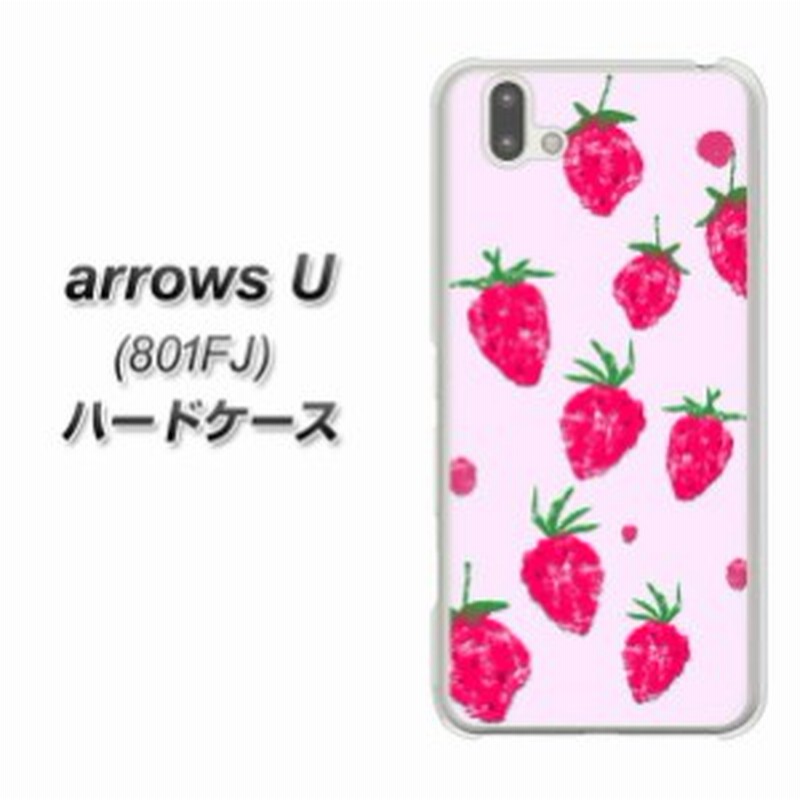 Softbank Arrows U 801fj ハードケース カバー Yj178 いちご 苺 かわいい フルーツ おしゃれ 素材クリア Uv印刷 Softbank アロー 通販 Lineポイント最大1 0 Get Lineショッピング