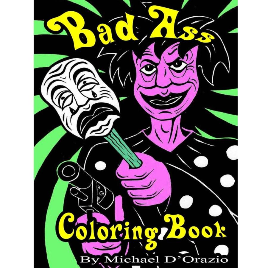 Bad Ass Coloring Book: Adult Coloring Book