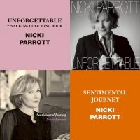 妮基．派洛特：永誌難忘～納金高經典歌曲集+感性旅程 Nicki Parrott: Unforgettable～Nat King Cole Song Book & Sentimental Journey (限量2CD豪華決定盤)【Venus】
