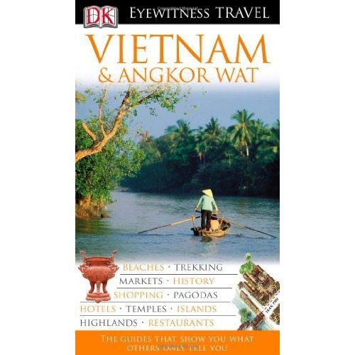 Vietnam and Angkor Wat (DK Eyewitness Travel Guide)