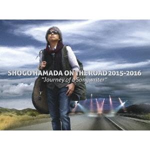 浜田省吾 SHOGO HAMADA ON THE ROAD 2015-2016 ""Journey of a Songwriter"" ［Blu-ray Disc 2CD］＜完全生産限定版＞ Blu-ray Disc