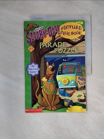 【書寶二手書T6／語言學習_TUK】Parade Puzzle (Scooby-doo Picture Clue)_Nagler, Michelle H. / Duendes del Sur (ILT)