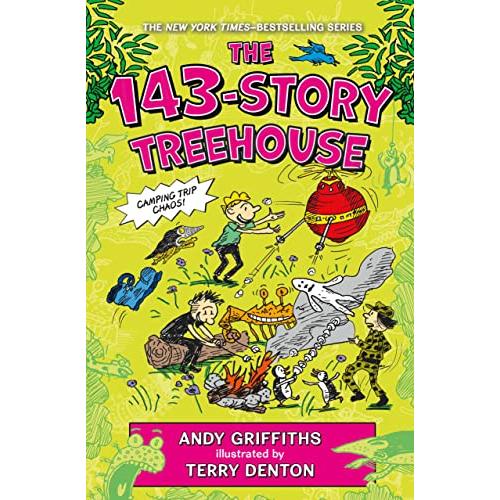 The 143ーstory Treehouse: Camping Trip Chaos! (13 Story Treehouse, 10)