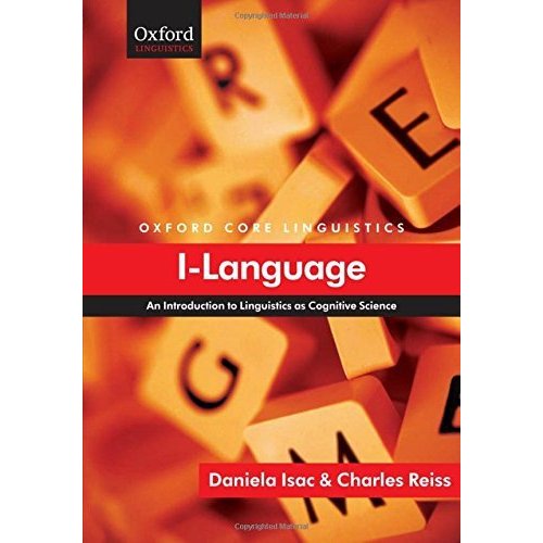 I-Language: An Introduction to Linguistics As Cognitive Science (Oxford Core Linguists)